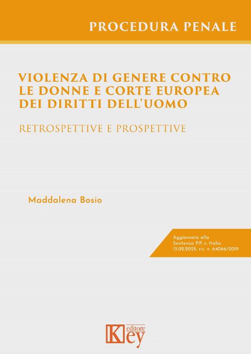 Violenza di genere contro le donne e Corte europea dei diritti dell’uomo. Retrospettive e prospettive