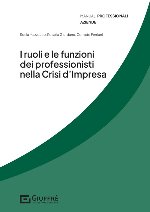 I ruoli e le funzioni dei professionisti nella crisi d’impresa