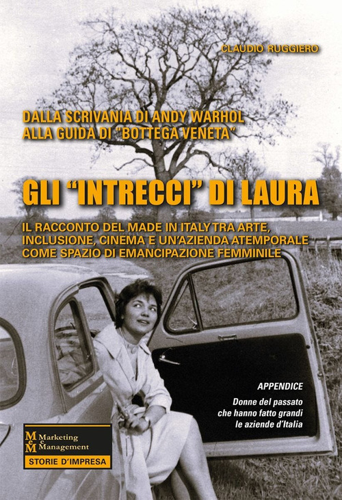 Gli «intrecci» di Laura. Il racconto del Made in Italy tra arte, inclusione, cinema e un’azienda atemporale come spazio di emancipazione femminile