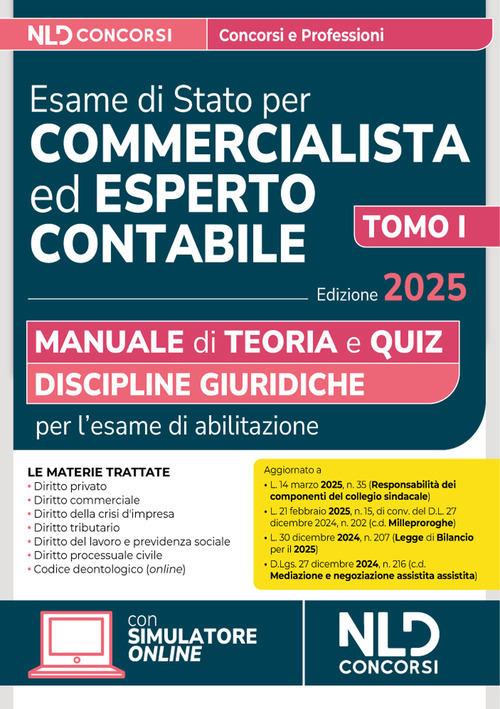 Manuale esame di Stato per commercialista ed esperto contabile. Discipline giuridiche 2025. Vol. 1