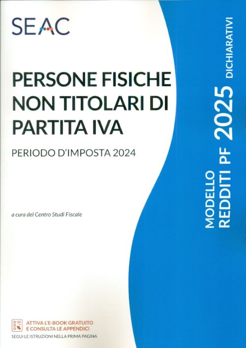 Modello redditi 2025. Persone fisiche non titolari di partita IVA