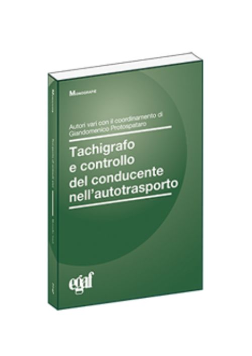 Tachigrafo e controllo del conducente nell’autotrasporto