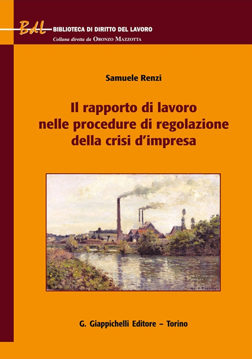 Il rapporto di lavoro nelle procedure di regolazione della crisi d’impresa