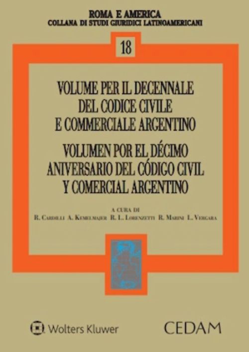 Volume per il decennale del codice civile e commerciale argentino-Volumen por el décimo aniversario del código civil y comercial argentino