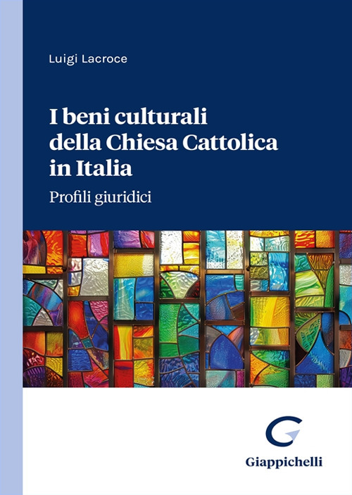 I beni culturali della Chiesa Cattolica in Italia. Profili giuridici