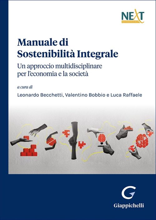 Manuale di sostenibilità integrale. Un approccio multidisciplinare per l’economia e la società