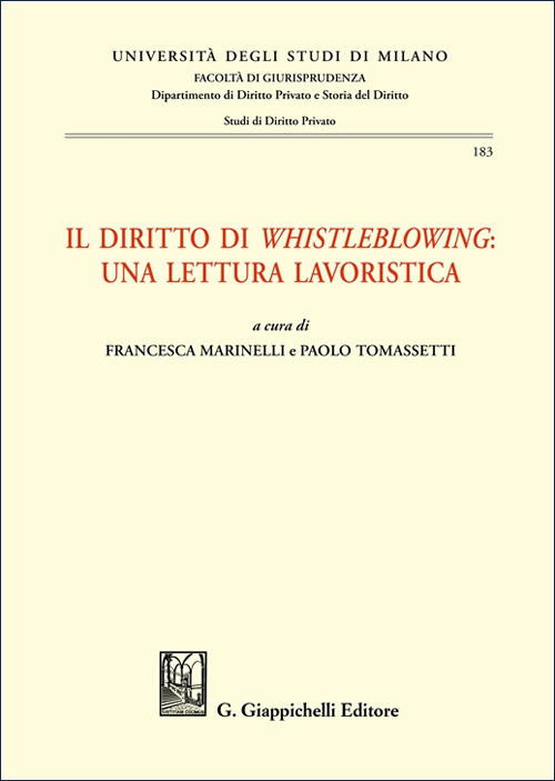 Il diritto di «whistleblowing»: una lettura lavoristica