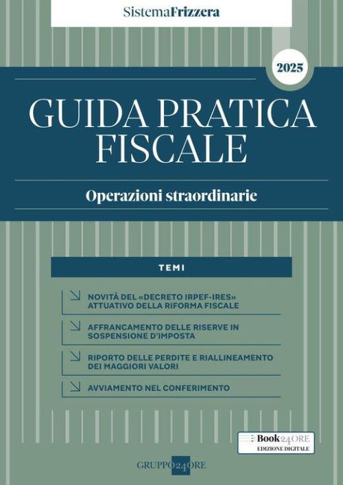 Guida pratica fiscale. Operazioni straordinarie 2025