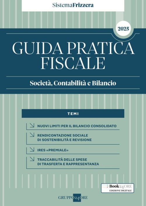 Guida pratica fiscale. Società, contabilità e bilancio
