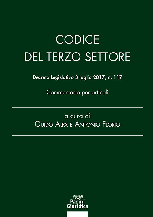 Codice del Terzo Settore. Decreto Legislativo 3 luglio 2017, n. 117. Commentario per articoli