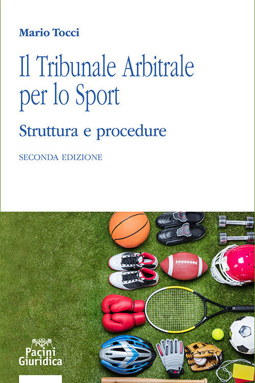 Il tribunale arbitrale per lo sport. Struttura e procedure