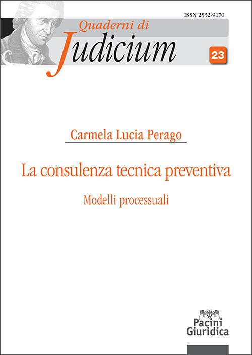 La consulenza tecnica preventiva. Modelli processuali