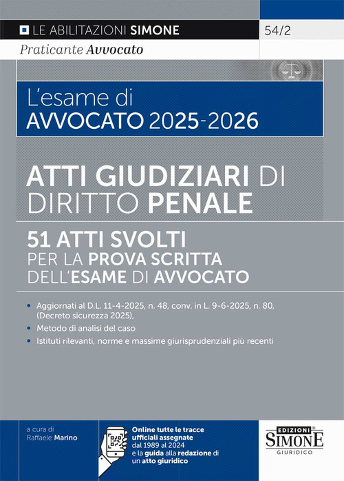 L’esame di avvocato 2025-2026. Atti giudiziari di diritto penale. 51 atti svolti per la prova scritta dell’esame di avvocato