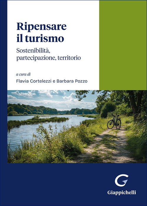 Ripensare il turismo. Sostenibilità, partecipazione, territorio