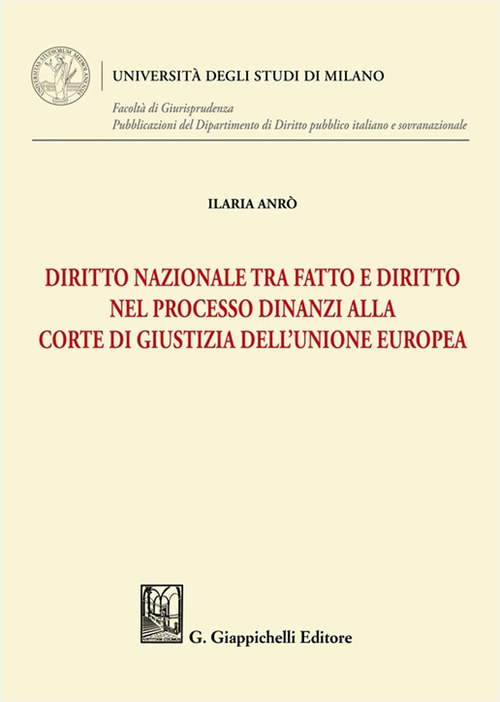 Diritto nazionale tra fatto e diritto nel processo dinanzi alla Corte di Giustizia dell’Unione Europea