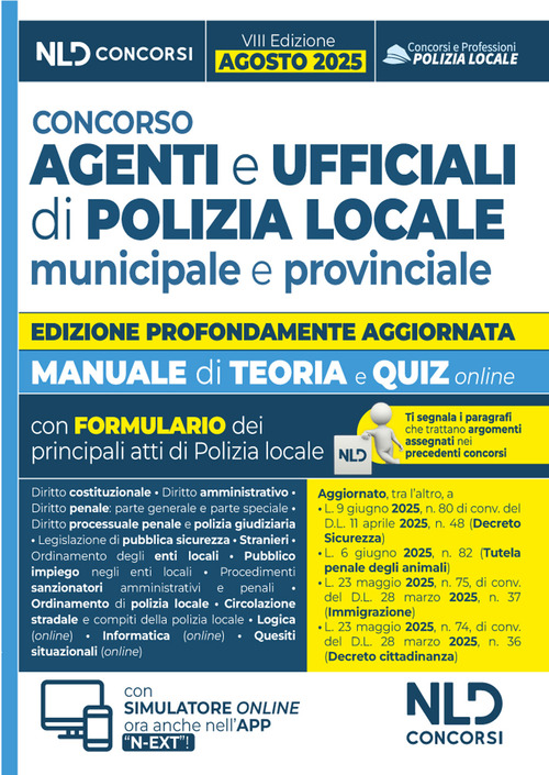 Concorso agenti e ufficiali di Polizia locale. Manuale con teoria e quiz VIII edizione 2025. Con omino segnatracce
