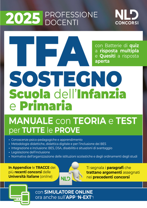 Manuale TFA Sostegno per la Scuola dell’infanzia e primaria 2025. Teoria con test di verifica per tutte le prove