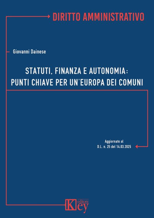 Statuti, finanza e autonomia. Punti chiave per un’Europa dei Comuni