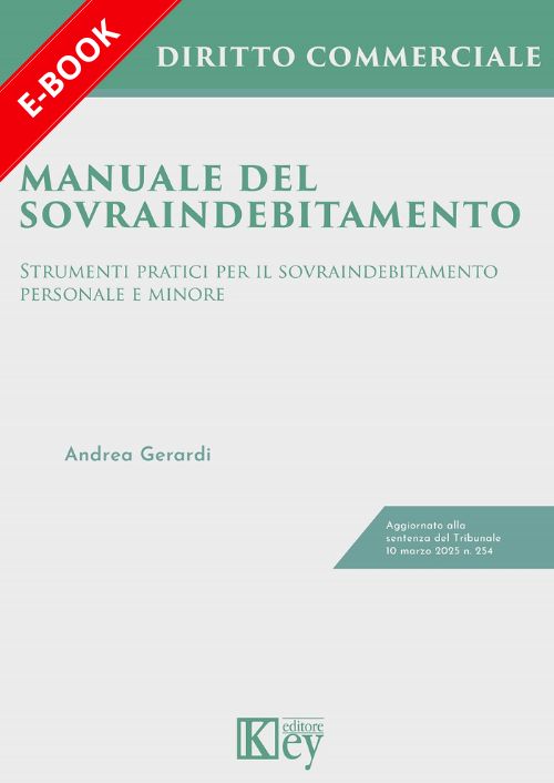 Manuale del sovraindebitamento. Strumenti pratici per il sovraindebitamento personale e minore EBOOK