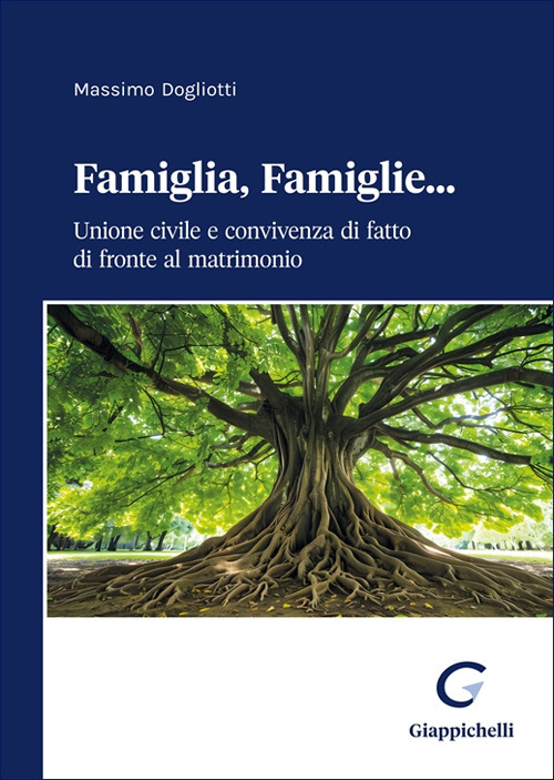 Famiglia, famiglie… Unione civile e convivenza di fatto di fronte al matrimonio