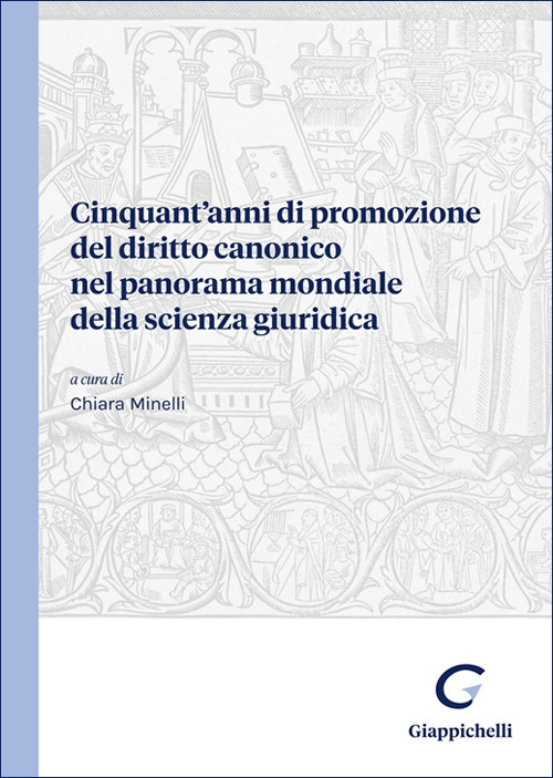Cinquant’anni di promozione del diritto canonico nel panorama mondiale della scienza giuridica