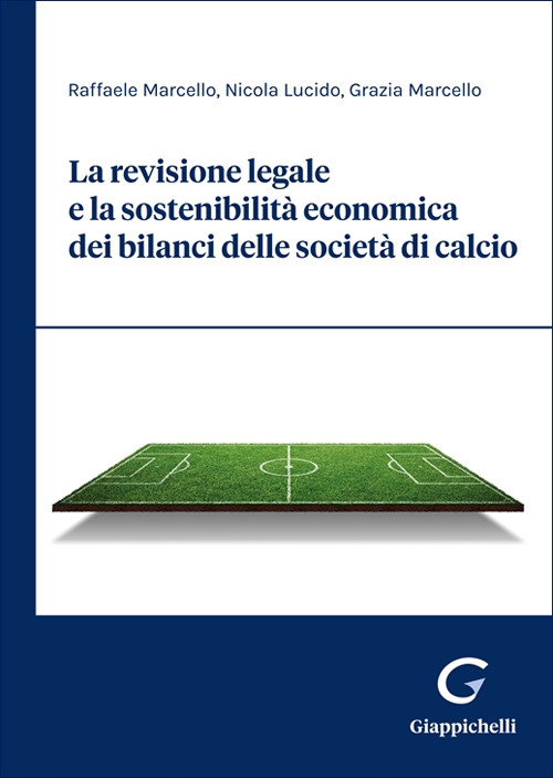 La revisione legale e la sostenibilità economica dei bilanci delle società di calcio