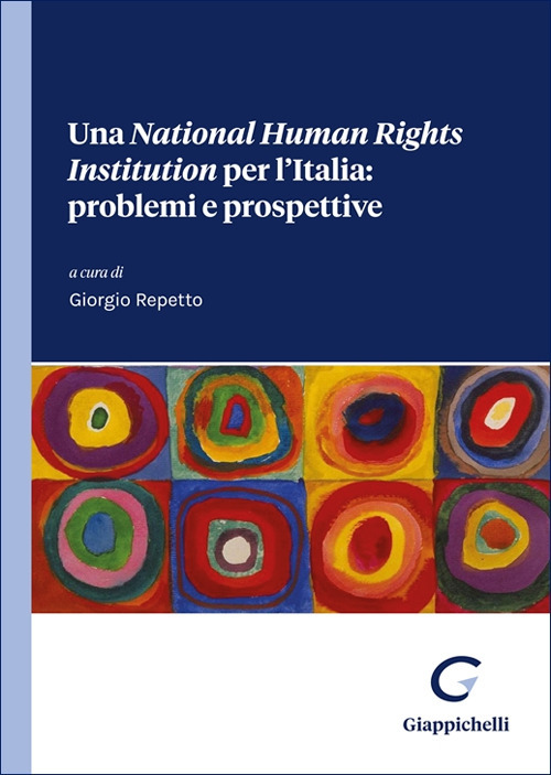 Una «National Human Right Institution» per l’Italia: problemi e prospettive