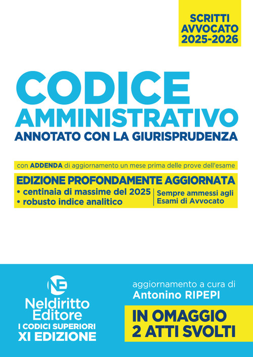 Codice amministrativo annotato con la giurisprudenza per l’esame di avvocato 2025-2026