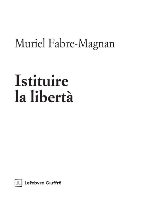 Istituire la libertà