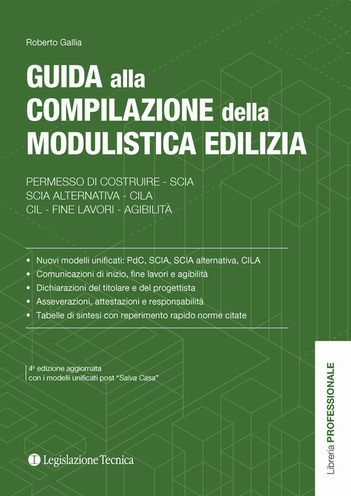 Guida alla compilazione della modulistica edilizia. Permesso di costruire, SCIA, SCIA alternativa, CILA, fine lavori, agibilità