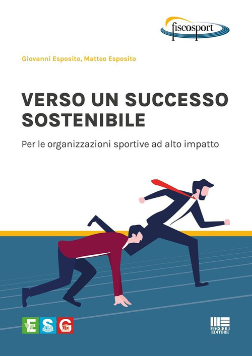 Verso un successo sostenibile. Per le organizzazioni sportive ad alto impatto