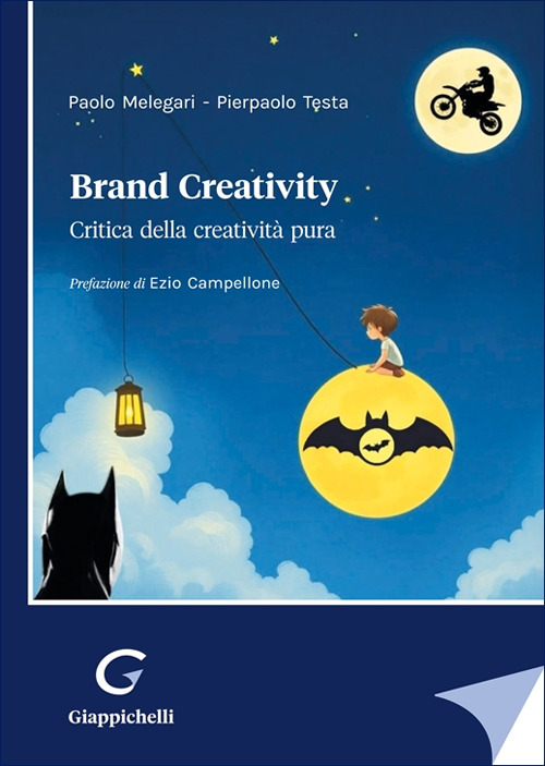 Brand creativity. Critica della creatività pura