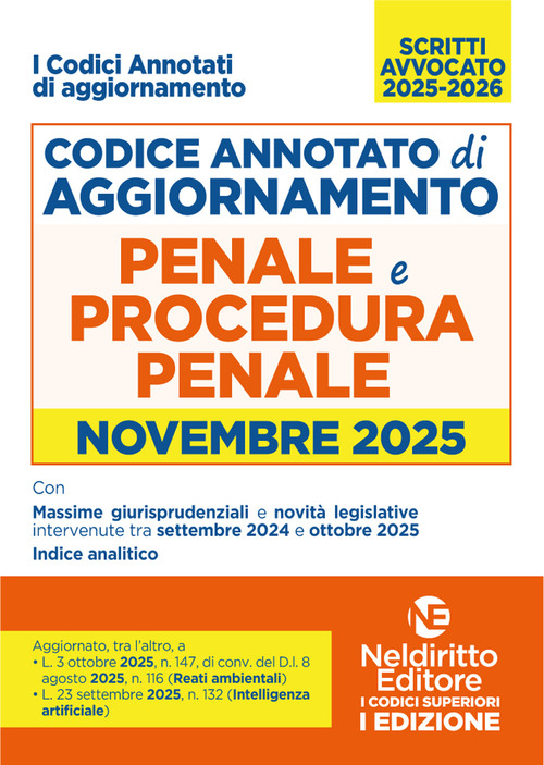 Codice di aggiornamento di diritto penale e procedura penale annotato. Novembre 2025 per l’esame di Avvocato 2025-2026