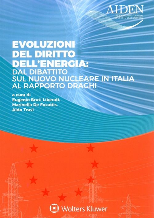 Evoluzioni del diritto dell’energia: dal dibattito sul nuovo nucleare in Italia al Rapporto Draghi