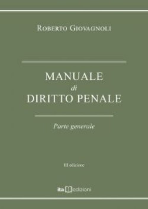 Manuale di diritto penale. Parte generale