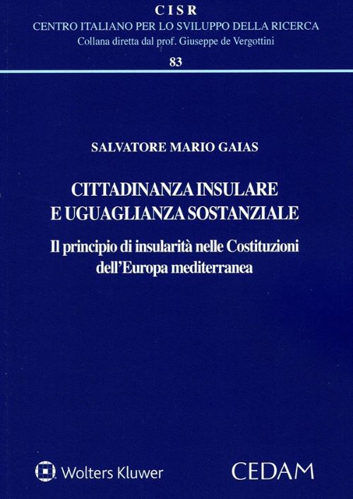 Cittadinanza insulare e uguaglianza sostanziale. Il principio di insularità nelle costituzioni dell’Europa mediterranea
