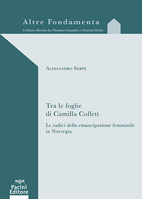 Tra le foglie di Camilla Collett. Le radici dell’emancipazione femminile in Norvegia