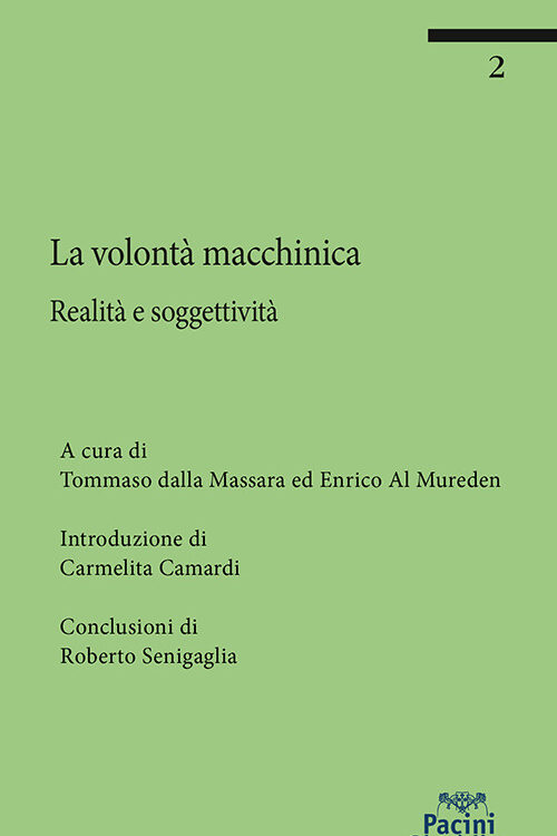 La volontà macchinica. Realità e soggettività