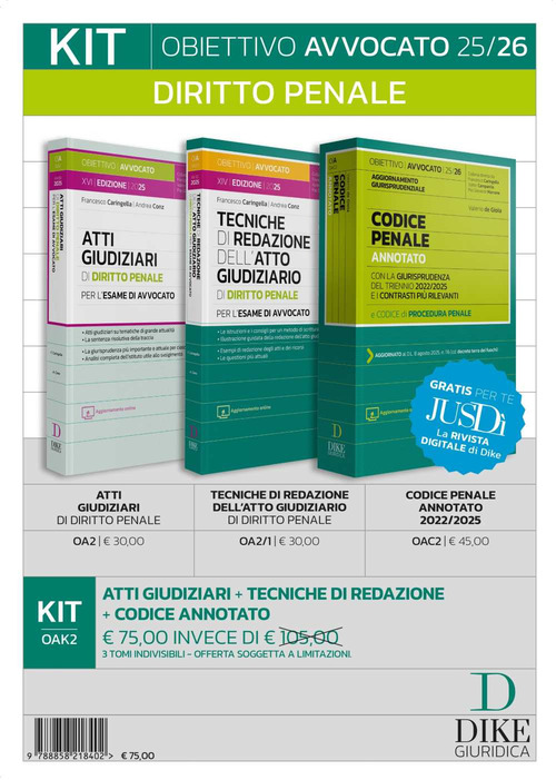 Kit. Obiettivo avvocato 25/26 Diritto penale: Atti giudiziari di diritto penale-Tecniche di redazione dell’atto giudiziario di diritto penale-Codice penale annotato 2022/2025