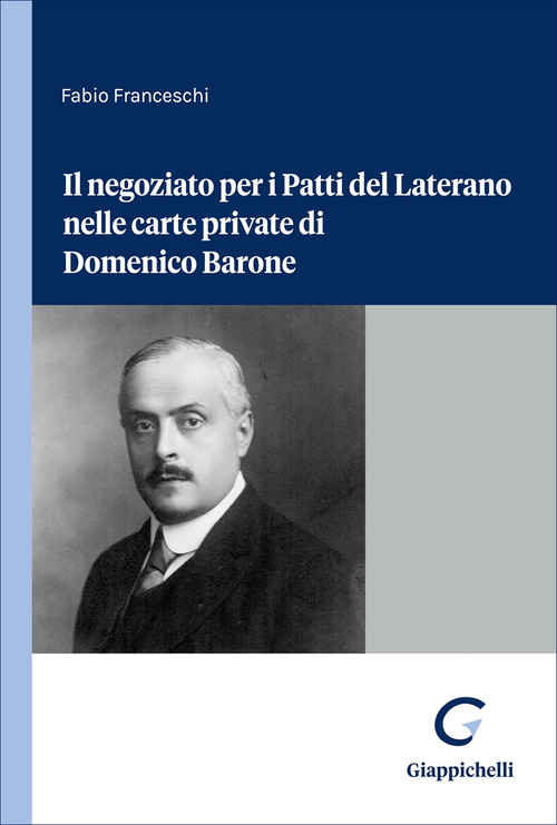 Il negoziato per i Patti del Laterano nelle carte private di Domenico Barone