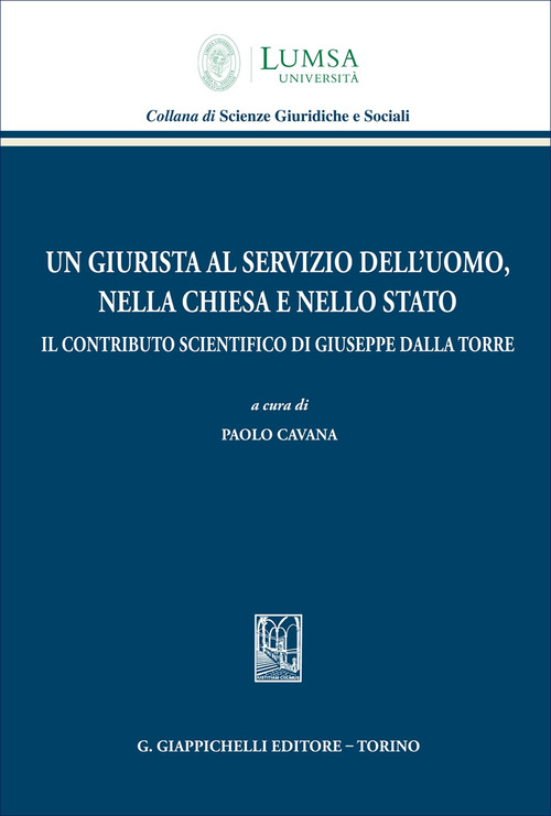 Un giurista al servizio dell’uomo, nella Chiesa e nello Stato