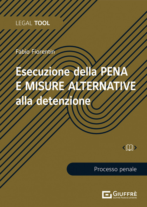 Esecuzione della pena e misure alternative alla detenzione