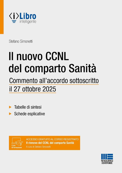 Il nuovo CCNL del comparto Sanità. Commento all’accordo sottoscritto il 27 ottobre 2025