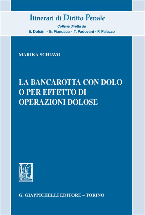 La bancarotta con dolo o per effetto di operazioni dolose