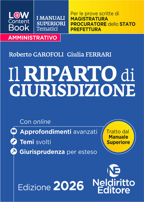 L(a)w content book. I manuali superiori tematici. Il riparto di giurisdizione 2026 per il Concorso di Magistratura e per i concorsi superiori di Procuratore dello stato, Prefetto e Commissario di Polizia