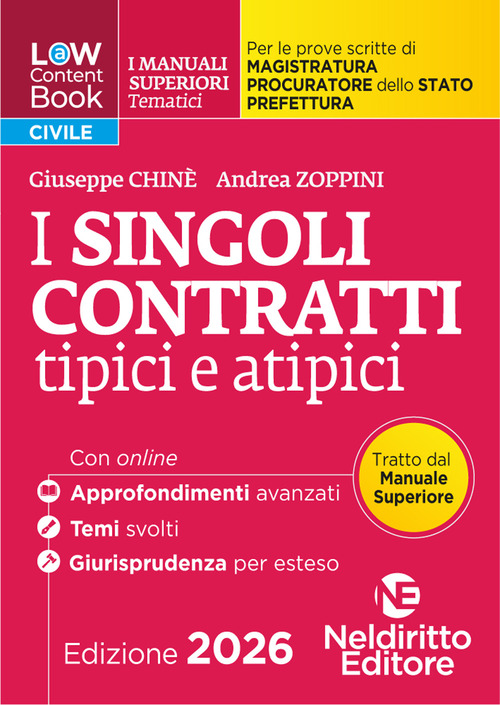 L(a)w content book. I manuali superiori tematici. I singoli contratti per il Concorso di Magistratura e per i concorsi superiori di Procuratore dello stato, Prefetto e Commissario di Polizia