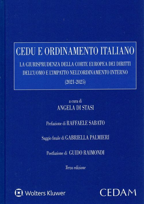 Cedu e ordinamento italiano. La giurisprudenza della corte europea dei diritti dell’uomo e l’impatto nell’ordinamento interno (2020-2025)