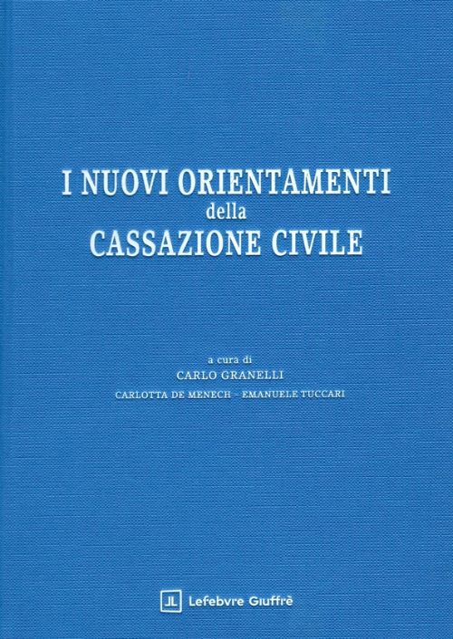 I nuovi orientamenti della Cassazione civile