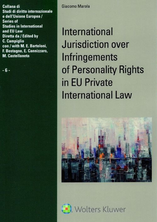International Jurisdiction over Infringements of Personality Rights in EU Private International Law