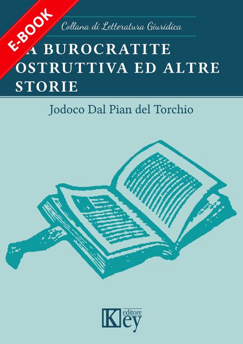 La burocratite ostruttiva ed altre storie EBOOK